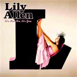 Lily Allen - It's Not Me, It's You download free