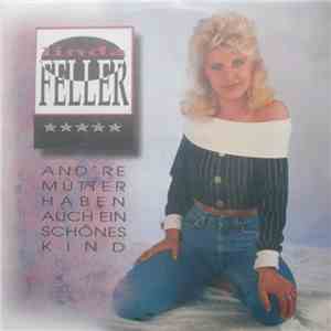 Linda Feller - And're Mütter Haben Auch Ein Schönes Kind download free