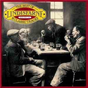 Lindisfarne - The Best Of Lindisfarne - 16 Classic Tracks download free