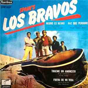 Los Bravos - Negro Es Negro / Haz Que Perdure / Traeme Un Amorcito / Fuera de Mi Vida download free