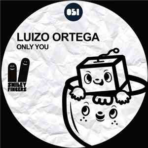 Luizo Ortega - Only You download free