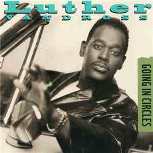 Luther Vandross - Going In Circles / Love The One You're With download free