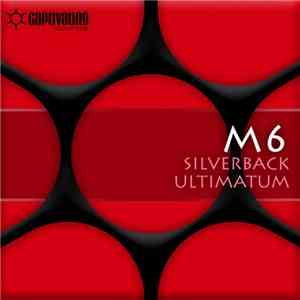 M6 - Silverback / Ultimatum download free
