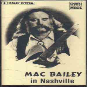 Mac Bailey - Mac Bailey In Nashville download free