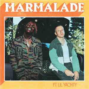 Macklemore Feat. Lil Yachty - Marmalade download free