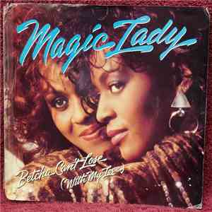 Magic Lady - Betcha Can't Lose download free