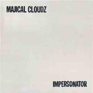 Majical Cloudz - Impersonator download free