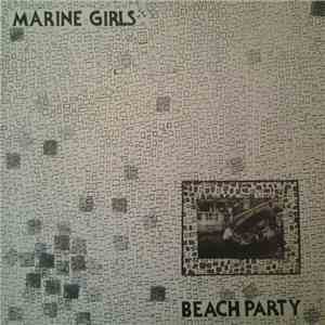 Marine Girls - Beach Party download free