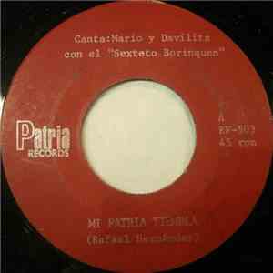 Mario Y Davilita Con El Sexteto Borinquen - Mi Patria Tiembla / Mi Gran Bandera download free
