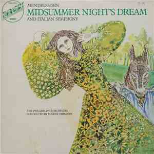 Mendelssohn - The Philadelphia Orchestra, Eugene Ormandy - "A Midsummer Night's Dream" Incidental Music / Italian Symphony download free