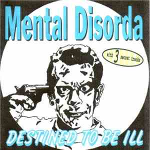 Mental Disorda - Destined To Be Ill download free