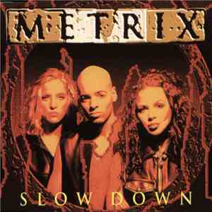 Metrix - Slow Down download free