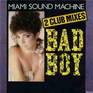 Miami Sound Machine - Bad Boy (Club Mixes) download free