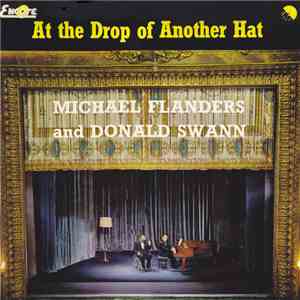 Michael Flanders And Donald Swann - At The Drop Of Another Hat download free