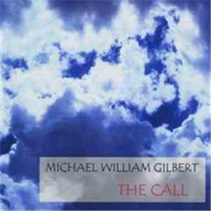 Michael William Gilbert - The Call download free