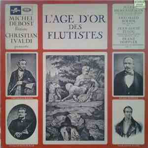 Michel Debost, Christian Ivaldi - L'Âge D'Or Des Flûtistes download free