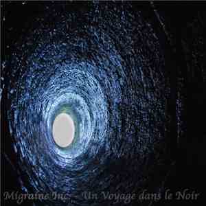 Migraine Inc - Un Voyage Dans Le Noir download free