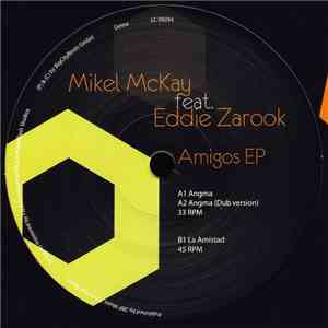 Mikel McKay feat. Eddie Zarook - Amigos EP download free