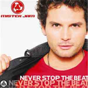 Mister Jam - Never Stop The Beat download free