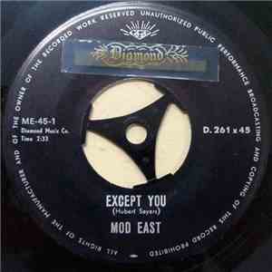 Mod East - Except You / No One Can Love You (The Way I Do) download free
