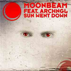 Moonbeam Feat. ARCHNGL - Sun Went Down download free