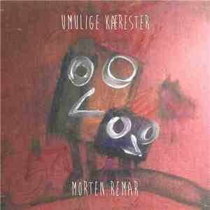 Morten Remar - Umulige Kærester download free