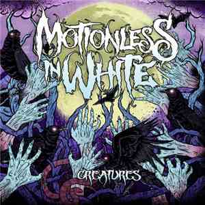 Motionless In White - Creatures download free
