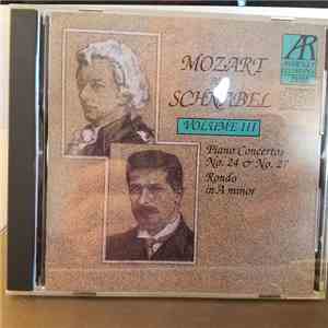 Mozart And Schnabel - Mozart And Schnabel - Volume III - Piano Concertos No. 24 & No. 27, Rondo in A Minor download free