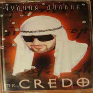 Mr. Credo - Чудная Долина download free