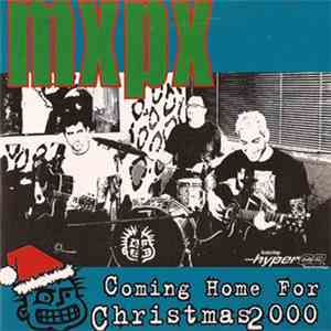 MxPx - Coming Home For Christmas download free