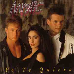 Mystic - Yo Te Quiero download free
