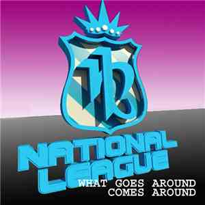 National League - What Comes Around Goes Around download free
