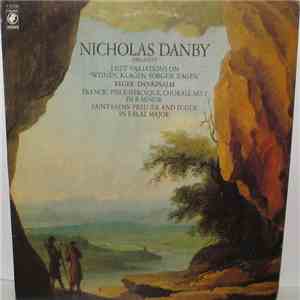 Nicholas Danby - Works By Liszt, Reger, Franck and Saint-Saëns download free