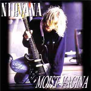 Nirvana - Moist Vagina download free