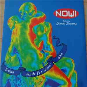 Now  - I Was Made For Lovin' You download free