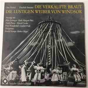 Otto Nicolai / Friedrich Smetana - Pilar Lorengar, Ruth-Margret Pütz, Nada Puttar, Marcel Cordes, Fritz Wunderlich, Gottlob Frick, Rudolf Kempe, Robert Heger - Die Verkaufte Braut / Die Lustigen Weiber Von Windsor download free