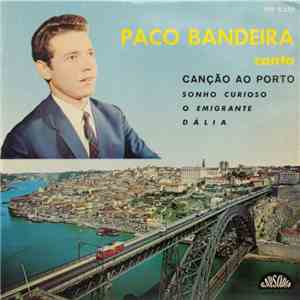 Paco Bandeira - Canção Ao Porto download free