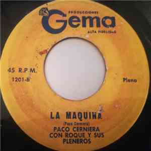 Paco Cerniera Con Roque Y Sus Pleneros - La Madama / La Maquina download free