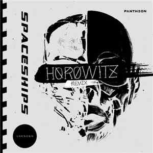 Pantheon  - Spaceships (Horowitz Remix) download free