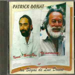 Patrick Donat - Patrick Donat Et Les Ségas De Luc Donat download free
