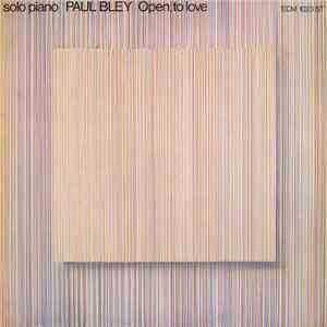 Paul Bley - Open, To Love download free