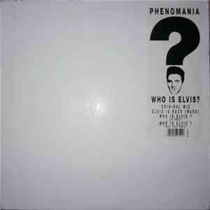 Phenomania - Who Is Elvis? download free
