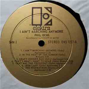 Phil Ochs - I Ain't Marching Anymore download free