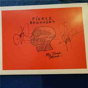 Pierce Brothers  - My Tired Mind download free