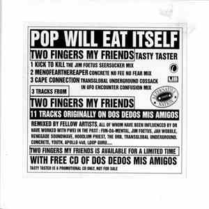 Pop Will Eat Itself - Two Fingers My Friends Tasty Taster!! download free