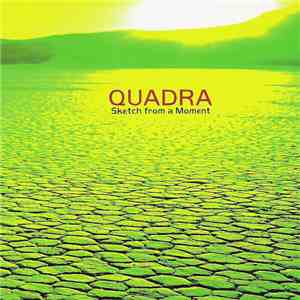 Quadra - Sketch From A Moment download free