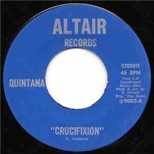 Quintana  - Crucifixion / Get A Little Jesus download free