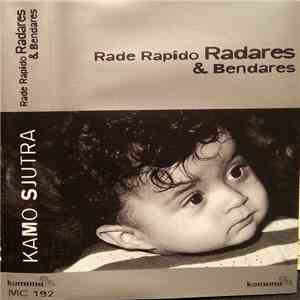 Rade Rapido Radares & Bendares - Kamo Sjutra download free