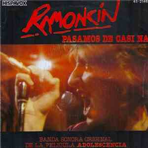 Ramoncín - Pasamos De Casi Na download free