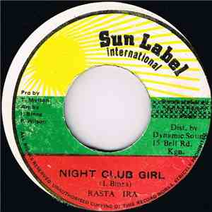 Rasta Ira - Night Club Girl download free